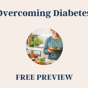 Overcoming Diabetes Free Preview Course