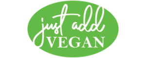 Just Add Vegan Just Add Vegan